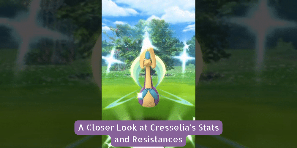 A Closer Look at Cresselia's Stats and Resistances